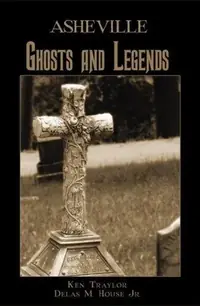 Asheville Ghosts and Legends Traylor, Ken — photo 3
