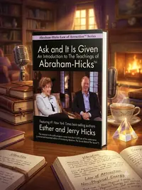 Ask and It Is Given: An Introduction to the Teachings of Abraham-Hicks Hicks, Esther — photo 1