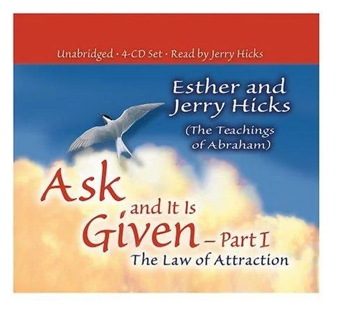Ask & It Is Given: The Law Hicks, Esther