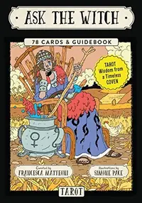 Ask the Witch Tarot: Tarot Wisdom from a Timeless Coven (78 Cards and Guidebook) — photo 2