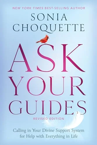 Ask Your Guides: Calling in Your Divine Support System for Help with Everything in Life (Revised) — photo 3