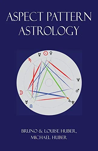Aspect Pattern Astrology: A New Holistic Horoscope Interpretation Method (Colour Illustrations)