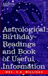 Astrological Birthday Readings And, Book of Useful Information — photo 2