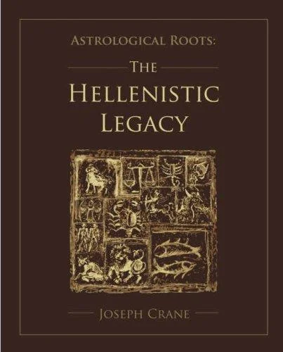 Astrological Roots: The Hellenistic Legacy
