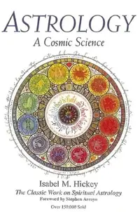 Astrology: A Cosmic Science: The Classic Work on Spiritual Astrology (Revised) — photo 2