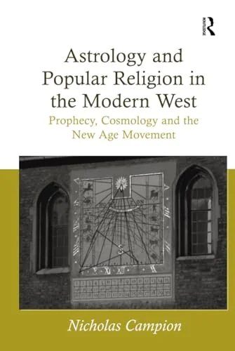 Astrology and Popular Religion in the Modern West: Prophecy, Cosmology and the New Age Movement