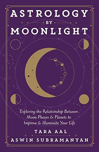 Astrology by Moonlight: Exploring the Relationship Between Moon Phases & Planets to Improve & Illuminate Your Life — photo 3