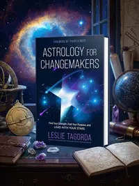 Astrology for Changemakers: Find Your Strength, Fuel Your Purpose, and Lead with Your Stars — photo 1