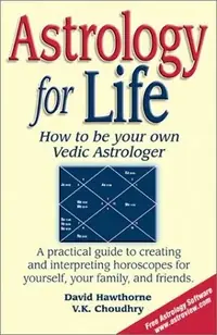 Astrology for Life: How to Be Your Own Vedic Astrologer — photo 2