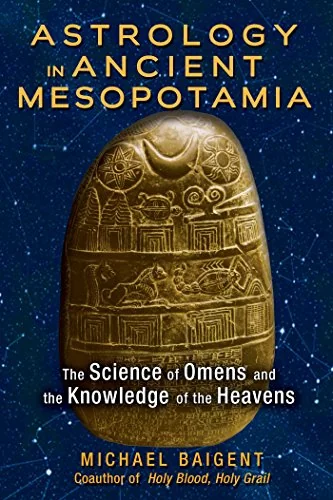Astrology in Ancient Mesopotamia: The Science of Omens and the Knowledge of the Heavens — photo 3