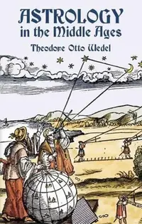 Astrology in the Middle Ages Wedel, Theodore Otto — photo 2