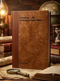Astrology - Its Technique and Ethics — photo 1