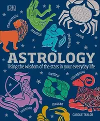 Astrology: Using the Wisdom of the Stars in Your Everyday Life — photo 2
