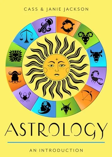 Astrology: Your Plain & Simple Guide to the Zodiac, Planets, and Chart Interpretation Jackson, Cass
