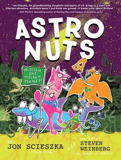 Astronuts Mission One: The Plant Planet Scieszka, Jon — dewey-pub:Chronicle Books