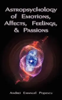 Astropsychology of Emotions, Affects, Feelings, and Passions — photo 2