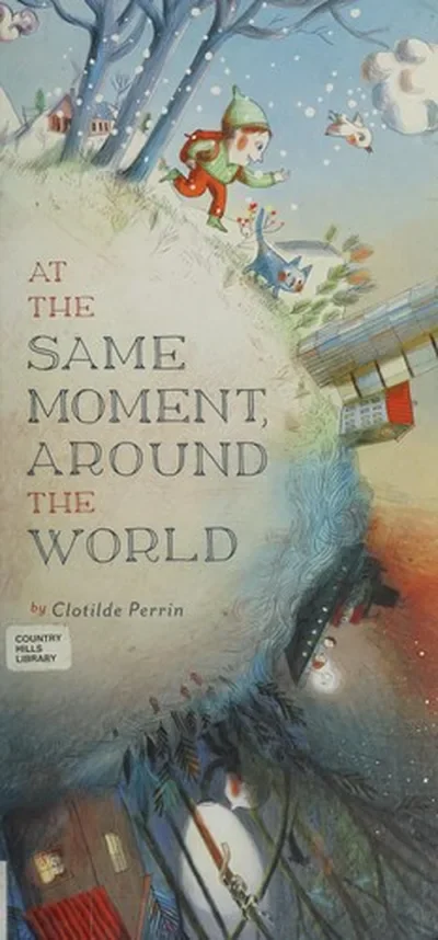 At the Same Moment, Around the World — dewey-pub:Chronicle Books