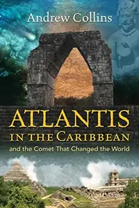 Atlantis in the Caribbean: And the Comet That Changed the World — photo 2