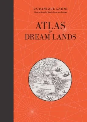 Atlas of Dream Lands Lanni, Dominique