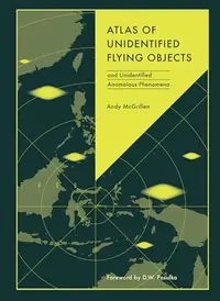 Atlas of Unidentified Flying Objects: And Unidentified Anomalous Phenomena — photo 2