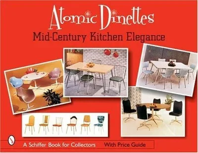 Atomic Dinettes: Mid-Century Kitchen Elegance Baker Editor, Donna — dewey-pub:Schiffer