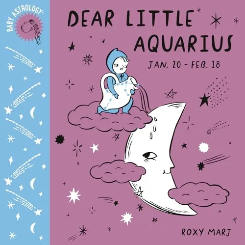 Baby Astrology: Dear Little Aquarius Marj, Roxy