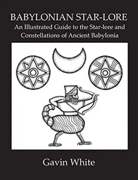 Babylonian Star-Lore. an Illustrated Guide to the Star-Lore and Constellations of Ancient Babylonia — photo 2