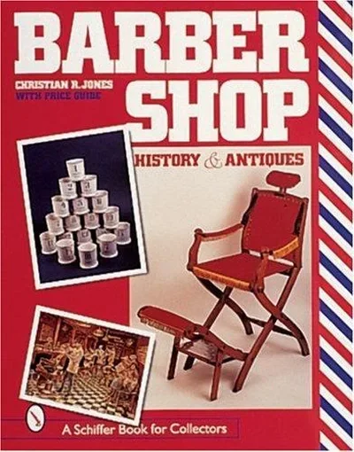 Barbershop: History and Antiques Jones, Christian R — dewey-pub:Schiffer