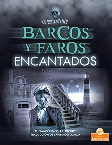 Barcos Y Faros Encantados (Haunted Ships and Lighthouses) Troupe, Thomas Kingsley
