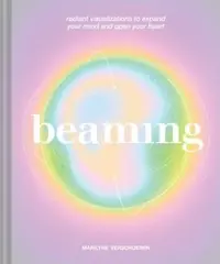 Beaming: Radiant Visualizations to Expand Your Mind and Open Your Heart — photo 2