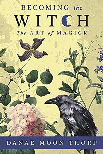 Becoming the Witch: The Art of Magick — photo 3