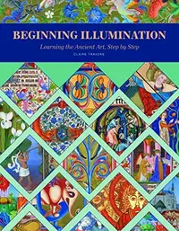 Beginning Illumination: Learning the Ancient Art, Step by Step — photo 2