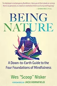 Being Nature: A Down-To-Earth Guide to the Four Foundations of Mindfulness (Edition, New of Buddha's Nature) — photo 2