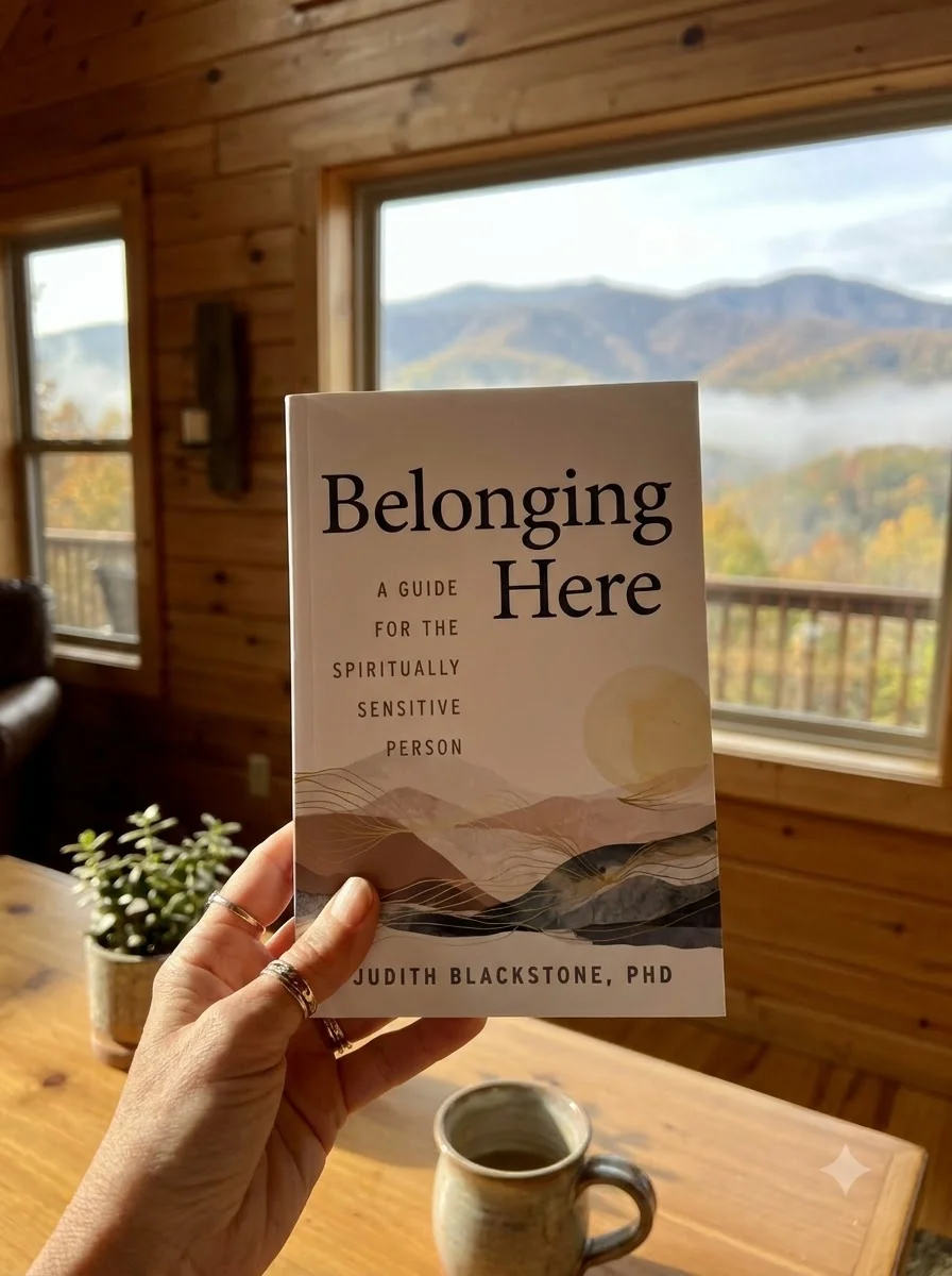 Belonging Here: A Guide for the Spiritually Sensitive Person — photo 2