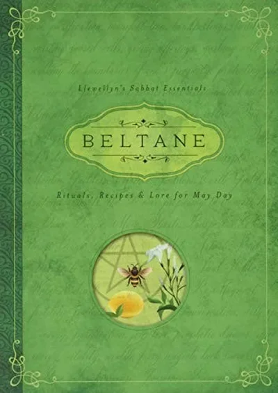 Beltane: Rituals, Recipes & Lore for May Day Llewellyn — dewey-pub:Llewellyn