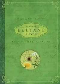 Beltane: Rituals, Recipes & Lore for May Day Llewellyn — photo 2