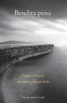 Bendita Pena: Sanar a Través del Dolor Y La Pérdida — photo 3