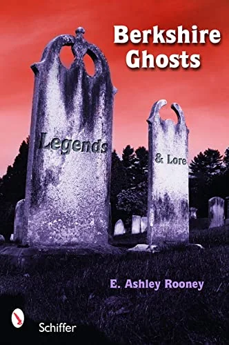 Berkshire Ghosts, Legends, and Lore — photo 3