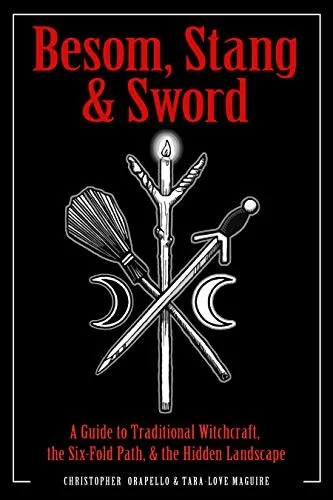 Besom, Stang & Sword: A Guide to Traditional Witchcraft, the Six-Fold Path & the Hidden Landscape — photo 3