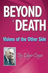 Beyond Death: Visions of the Other Side — photo 2