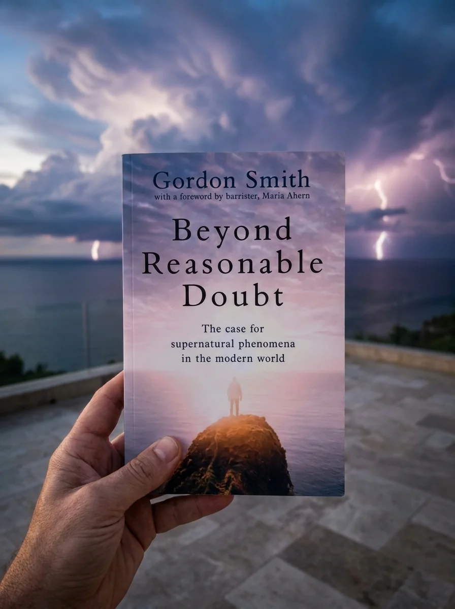 Beyond Reasonable Doubt: The Case for Supernatural Phenomena in the Modern World, with a Foreword by Maria Ahern, a Leading Barrister — photo 2