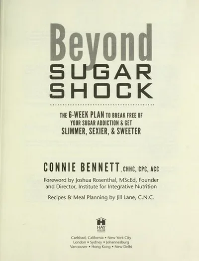 Beyond Sugar Shock: The 6-Week Plan to Break Free of Your Sugar Addiction & Get Slimmer, Sexier & Sweeter — dewey-pub:Hay House