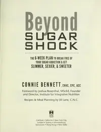 Beyond Sugar Shock: The 6-Week Plan to Break Free of Your Sugar Addiction & Get Slimmer, Sexier & Sweeter — photo 3
