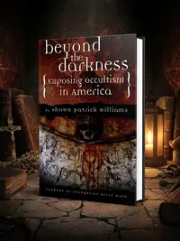 Beyond the Darkness: Exposing the Occult in America — photo 1