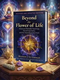 Beyond the Flower of Life: Advanced Merkaba Teachings, Sacred Geometry, and the Opening of the Heart (Edition, Revised and Expanded) — photo 1