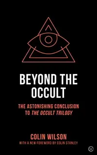 Beyond the Occult: The Astonishing Conclusion to the Occult Trilogy — photo 2