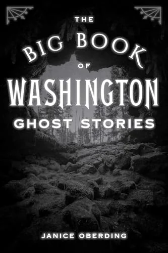 Big Book of Washington Ghost Stories Oberding, Janice
