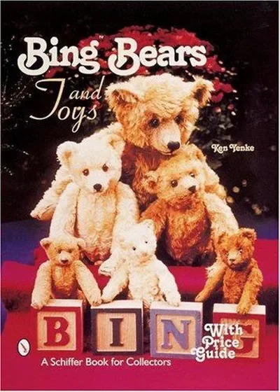 Bing(tm)Bears and Toys Yenke, Ken — dewey-pub:Schiffer