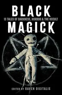Black Magick: 13 Tales of Darkness, Horror & the Occult — photo 2