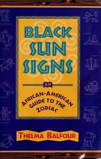 Black Sun Signs: An African-American Guide to the Zodiac (Original) — photo 2